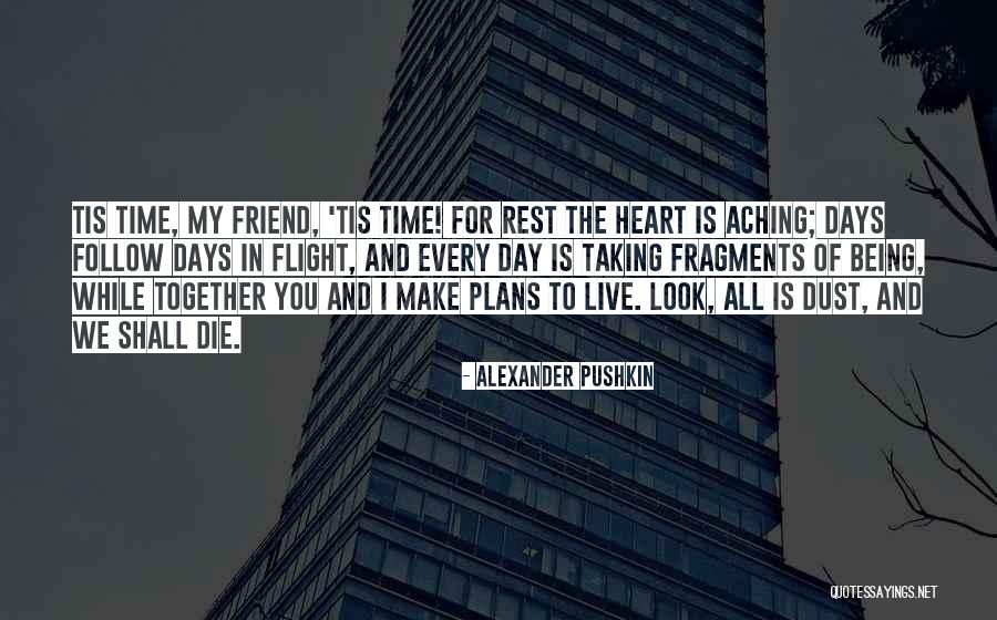 Rest Days Quotes By Alexander Pushkin