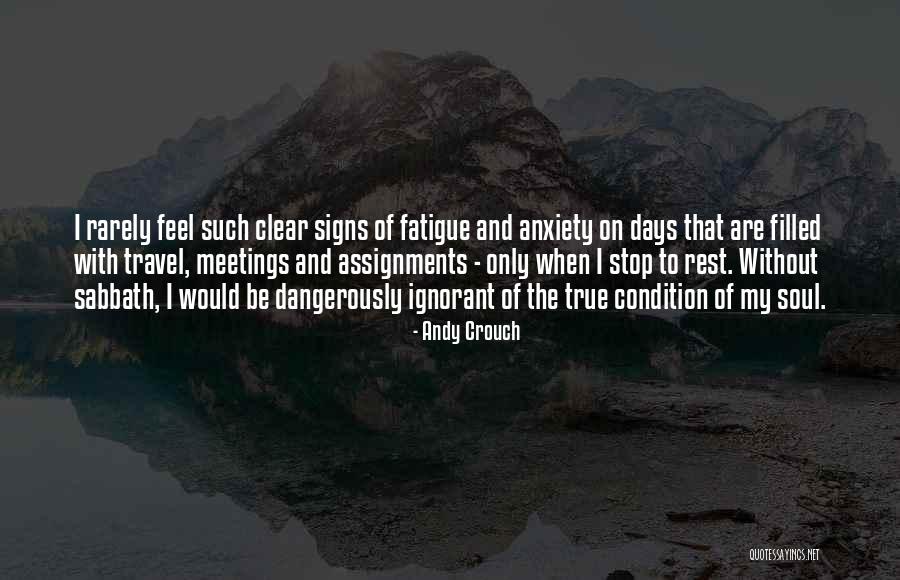 Rest Days Quotes By Andy Crouch Rest Days Quotes By Andy Crouch