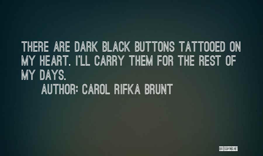 Rest Days Quotes By Carol Rifka Brunt