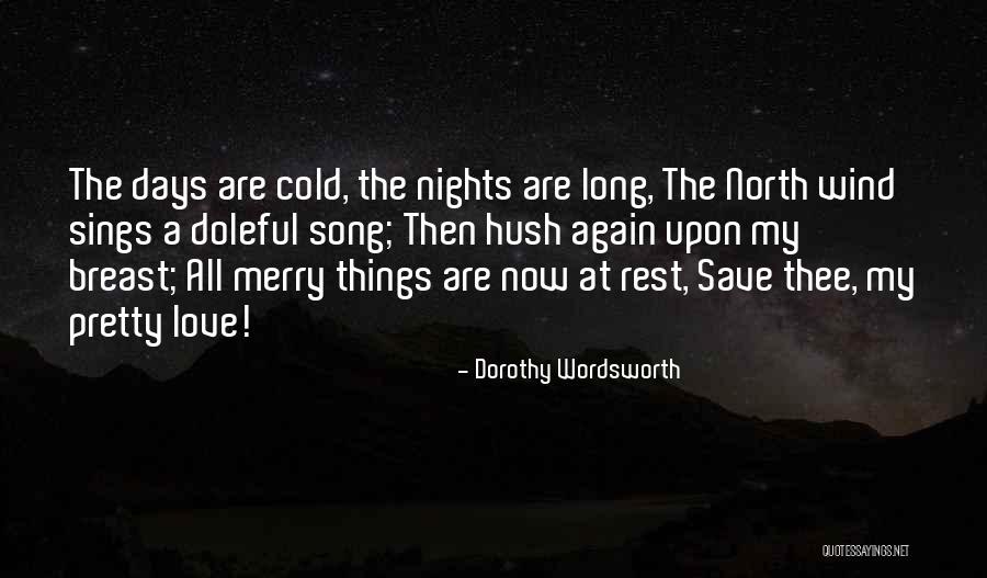 Rest Days Quotes By Dorothy Wordsworth