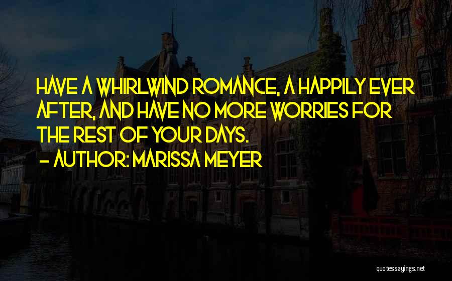 Rest Days Quotes By Marissa Meyer