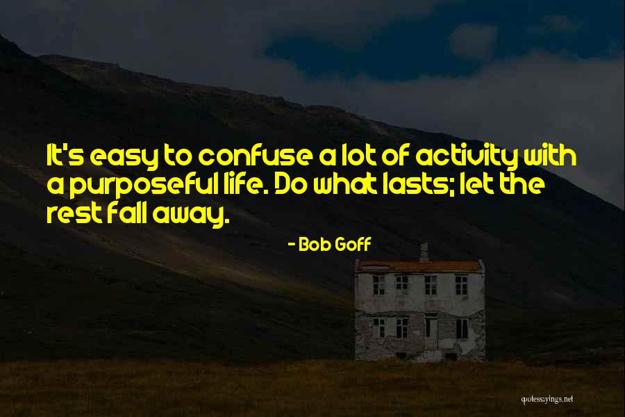 Rest Easy Quotes By Bob Goff Rest Easy Quotes By Bob Goff