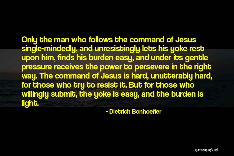 Rest Easy Quotes By Dietrich Bonhoeffer Rest Easy Quotes By Dietrich Bonhoeffer