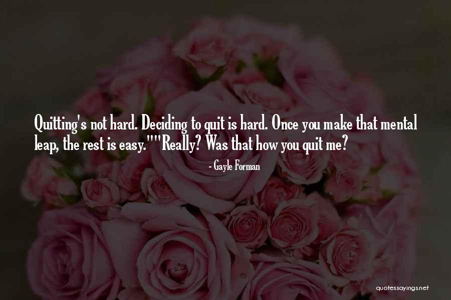 Rest Easy Quotes By Gayle Forman Rest Easy Quotes By Gayle Forman