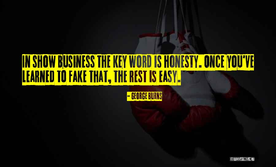 Rest Easy Quotes By George Burns Rest Easy Quotes By George Burns