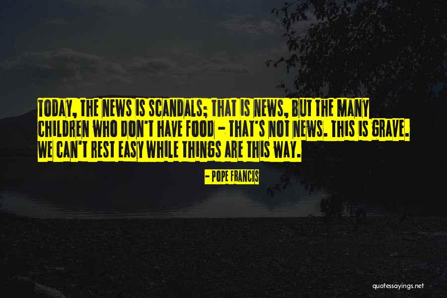Rest Easy Quotes By Pope Francis Rest Easy Quotes By Pope Francis