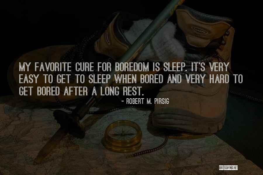 Rest Easy Quotes By Robert M. Pirsig Rest Easy Quotes By Robert M. Pirsig