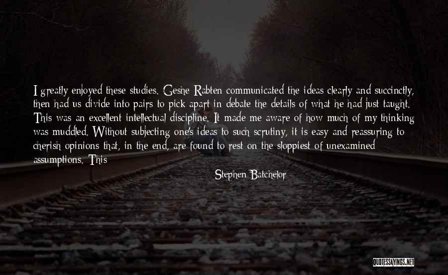 Rest Easy Quotes By Stephen Batchelor Rest Easy Quotes By Stephen Batchelor