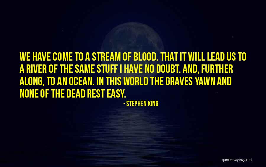 Rest Easy Quotes By Stephen King Rest Easy Quotes By Stephen King