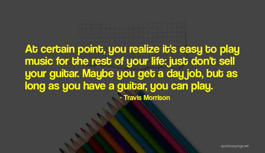 Rest Easy Quotes By Travis Morrison Rest Easy Quotes By Travis Morrison