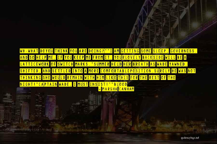 Rest If You Must Quotes By Marsha Canham Rest If You Must Quotes By Marsha Canham