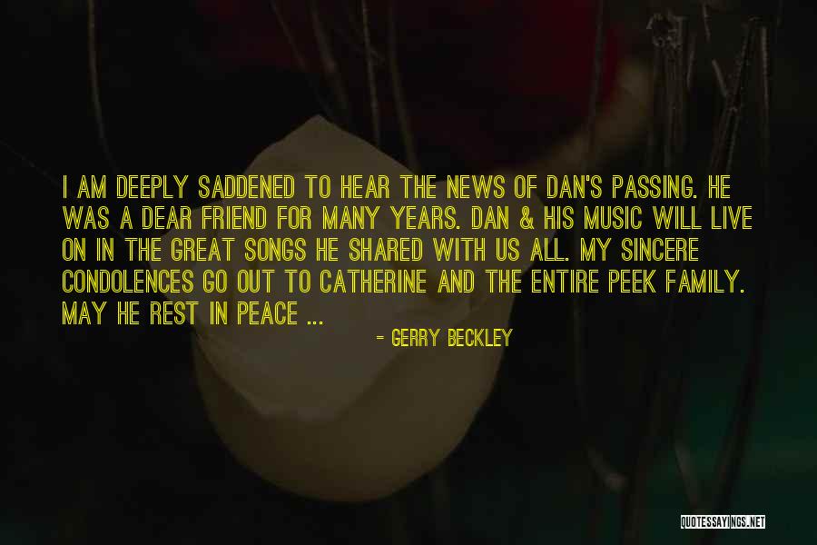 Rest In Peace My Friend Quotes By Gerry Beckley Rest In Peace My Friend Quotes By Gerry Beckley