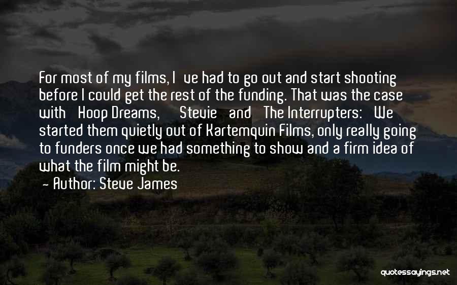 Rest My Case Quotes By Steve James