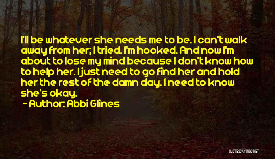 Rest My Mind Quotes By Abbi Glines