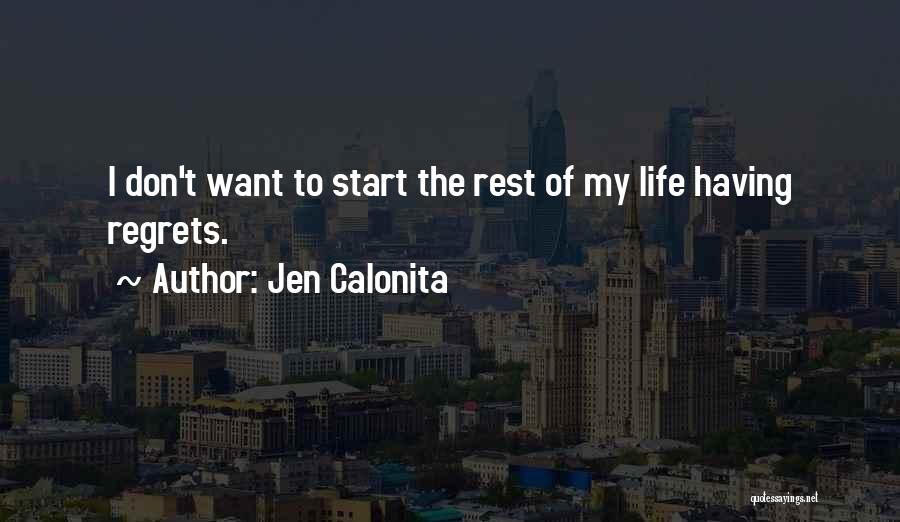 Rest Of My Life Quotes By Jen Calonita