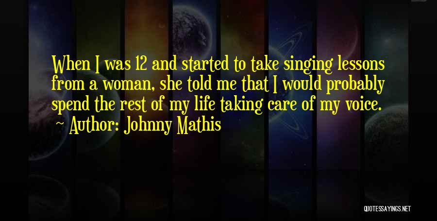 Rest Of My Life Quotes By Johnny Mathis