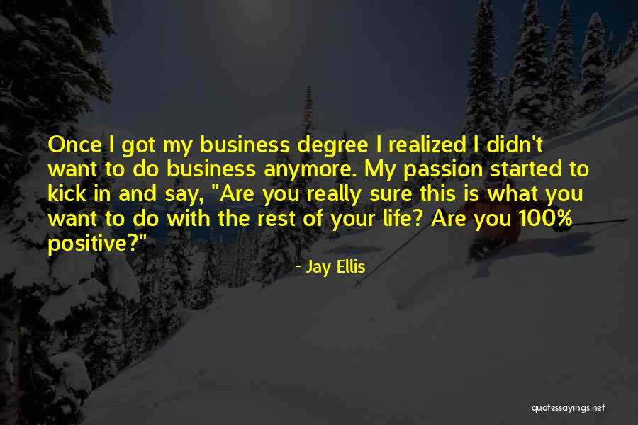 Rest Of My Life With You Quotes By Jay Ellis Rest Of My Life With You Quotes By Jay Ellis