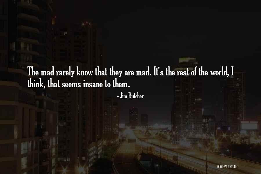 Rest Of The Story Quotes By Jim Butcher Rest Of The Story Quotes By Jim Butcher
