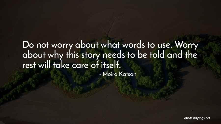 Rest Of The Story Quotes By Moira Katson Rest Of The Story Quotes By Moira Katson