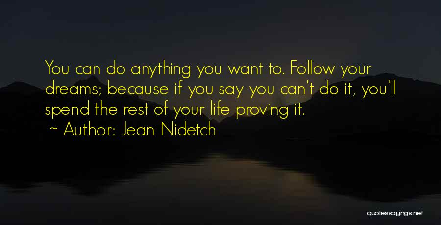 Rest Of Your Life Quotes By Jean Nidetch