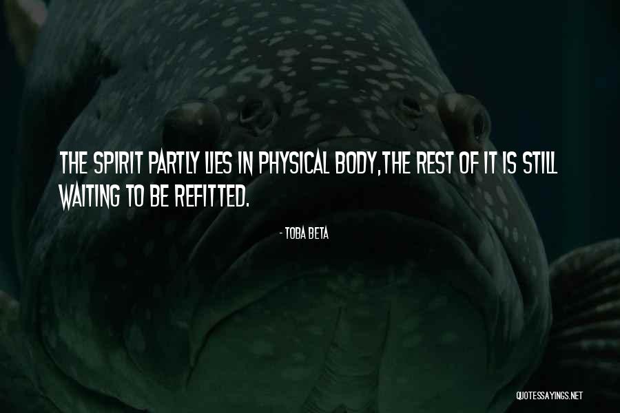 Rest The Body Quotes By Toba Beta Rest The Body Quotes By Toba Beta