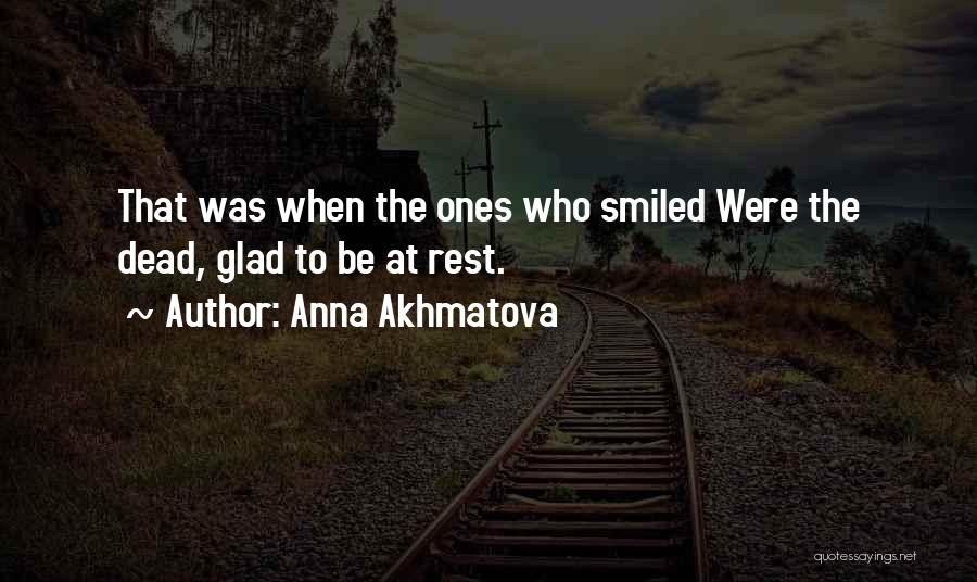 Rest When You're Dead Quotes By Anna Akhmatova