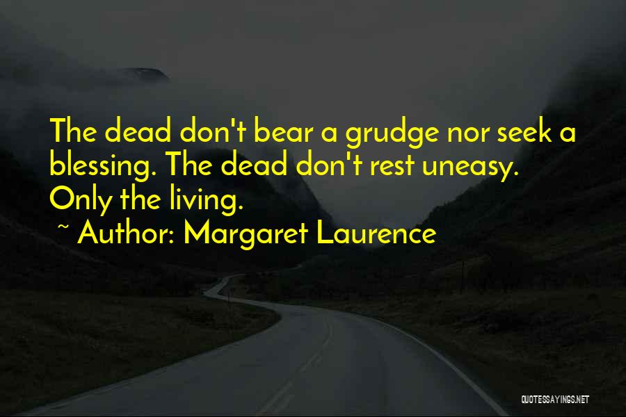 Rest When You're Dead Quotes By Margaret Laurence