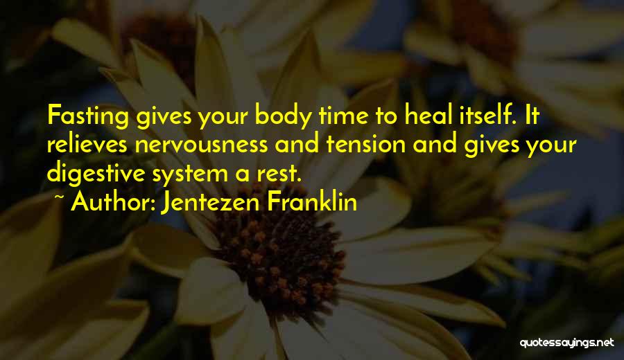 Rest Your Body Quotes By Jentezen Franklin