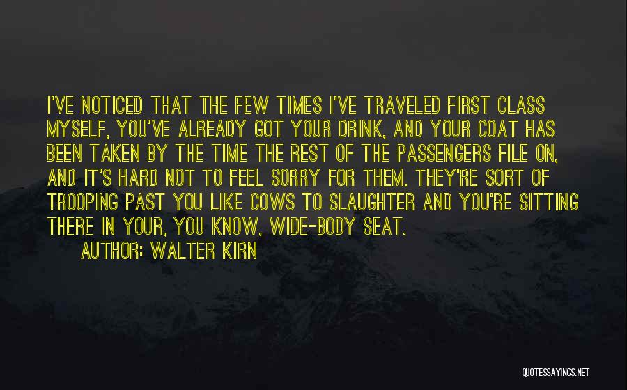 Rest Your Body Quotes By Walter Kirn