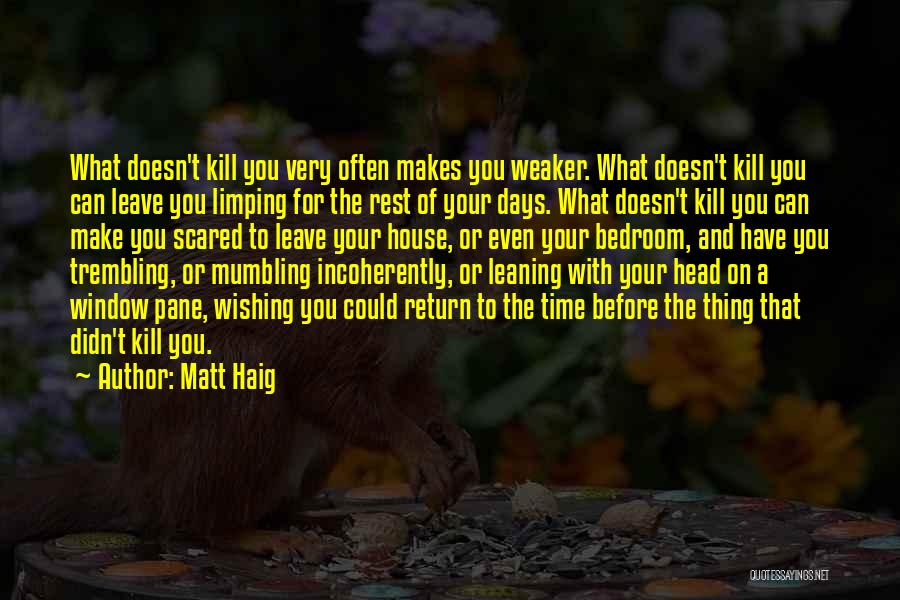 Rest Your Head Quotes By Matt Haig