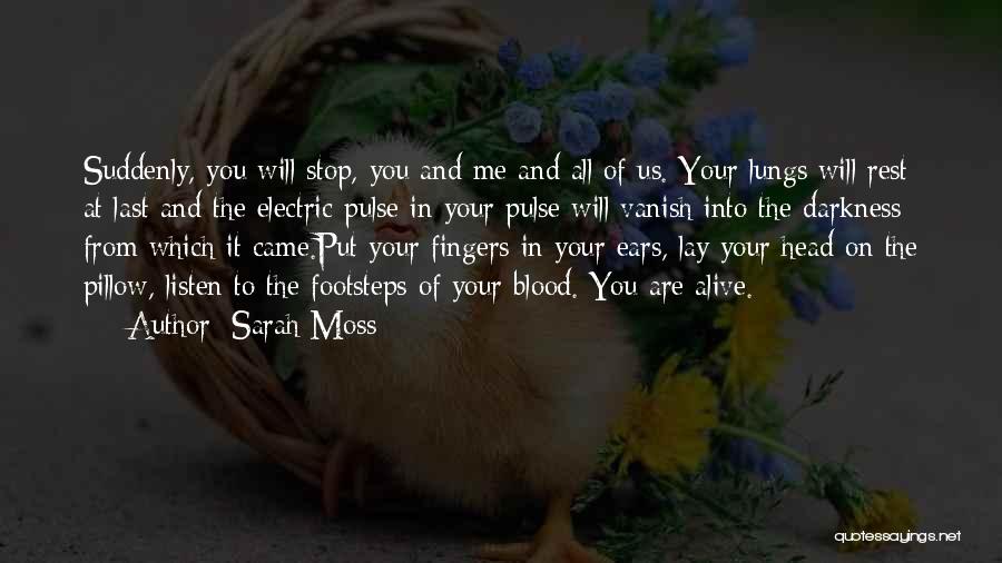 Rest Your Head Quotes By Sarah Moss