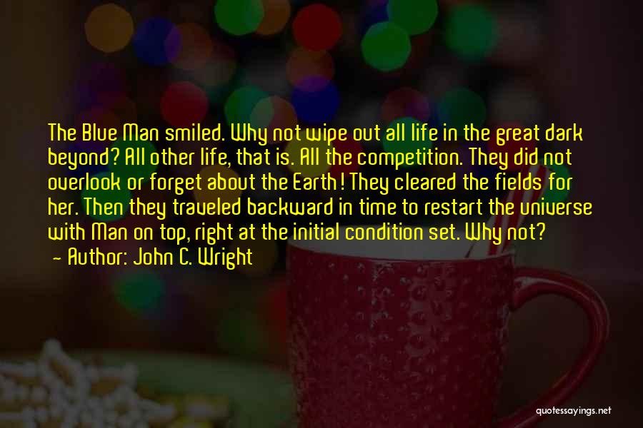 Restart Quotes By John C. Wright