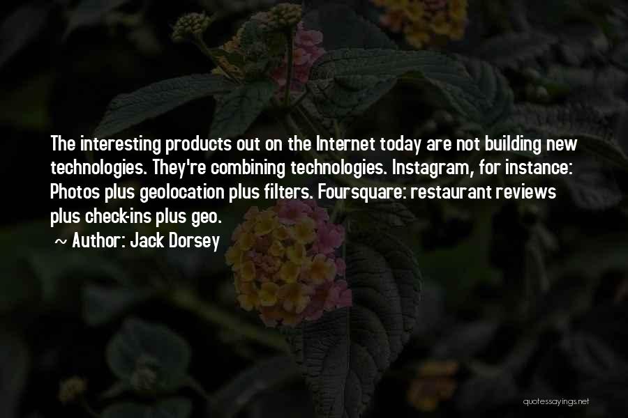 Restaurant Check In Quotes By Jack Dorsey