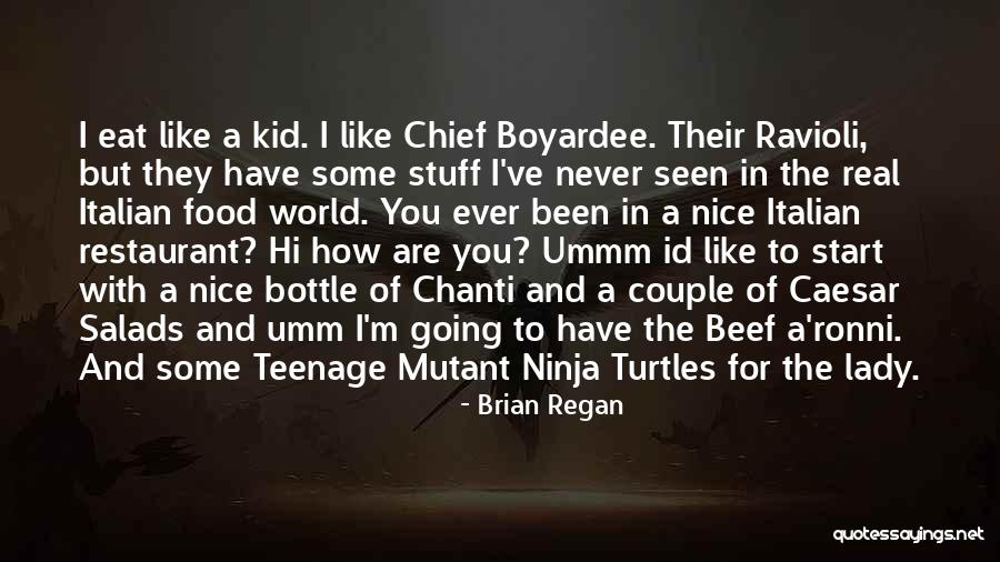 Restaurant Food Quotes By Brian Regan Restaurant Food Quotes By Brian Regan