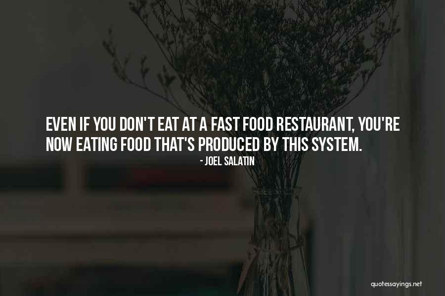 Restaurant Food Quotes By Joel Salatin Restaurant Food Quotes By Joel Salatin