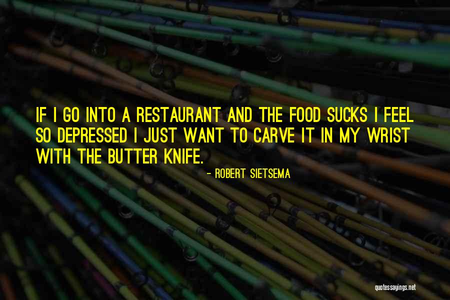 Restaurant Food Quotes By Robert Sietsema Restaurant Food Quotes By Robert Sietsema