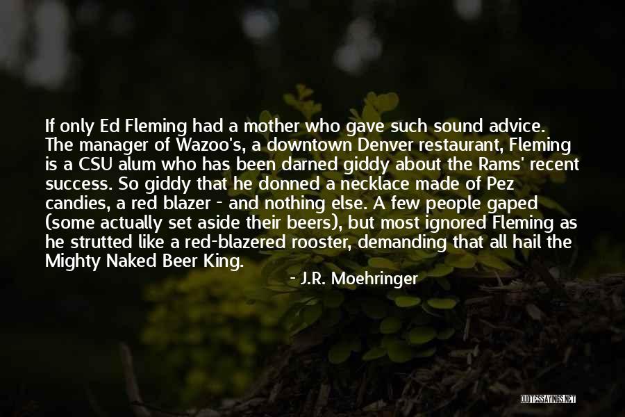 Restaurant Manager Quotes By J.R. Moehringer