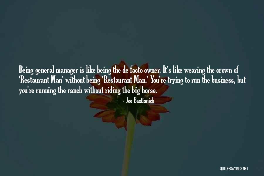 Restaurant Manager Quotes By Joe Bastianich
