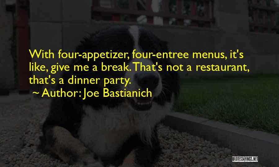 Restaurant Menus Quotes By Joe Bastianich