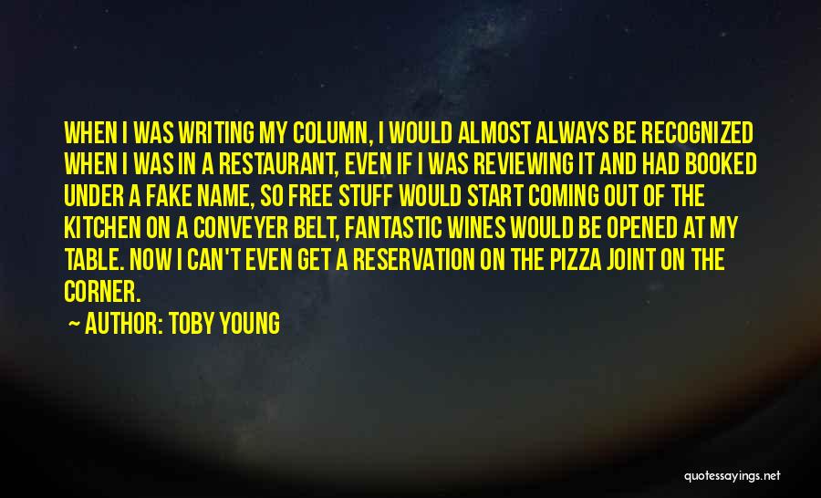 Restaurant Reservation Quotes By Toby Young