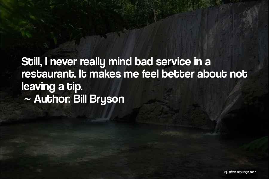Restaurant Service Quotes By Bill Bryson