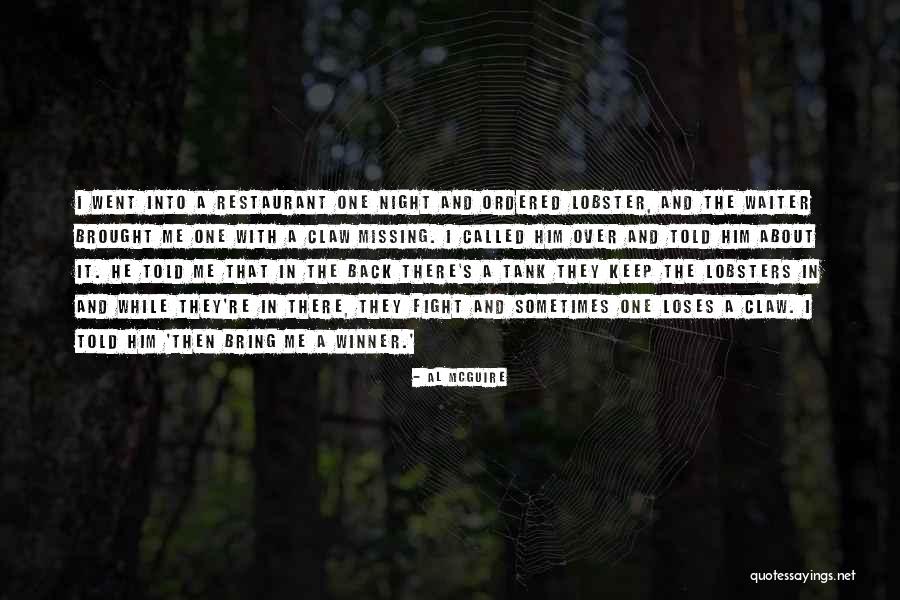 Restaurant Waiter Quotes By Al McGuire Restaurant Waiter Quotes By Al McGuire