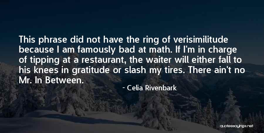 Restaurant Waiter Quotes By Celia Rivenbark Restaurant Waiter Quotes By Celia Rivenbark