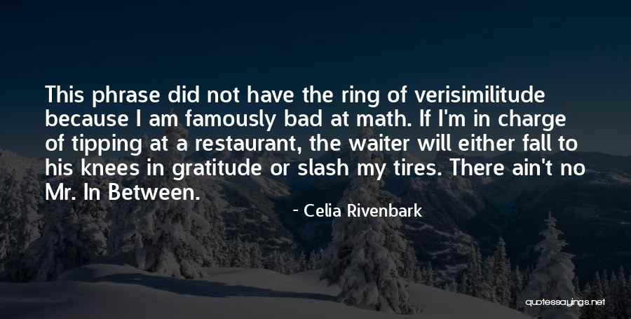 Restaurant Waiter Quotes By Celia Rivenbark