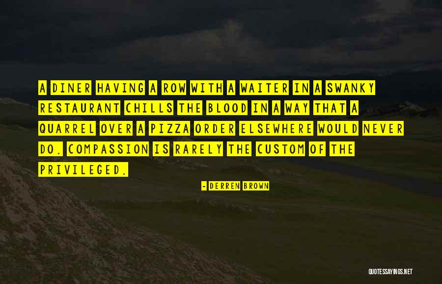 Restaurant Waiter Quotes By Derren Brown Restaurant Waiter Quotes By Derren Brown