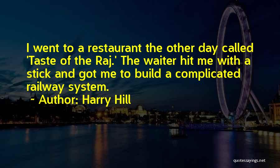 Restaurant Waiter Quotes By Harry Hill