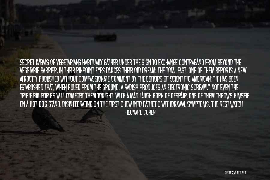 Restaurant Waiter Quotes By Leonard Cohen Restaurant Waiter Quotes By Leonard Cohen