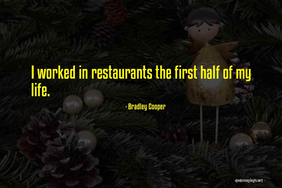 Restaurants Quotes By Bradley Cooper