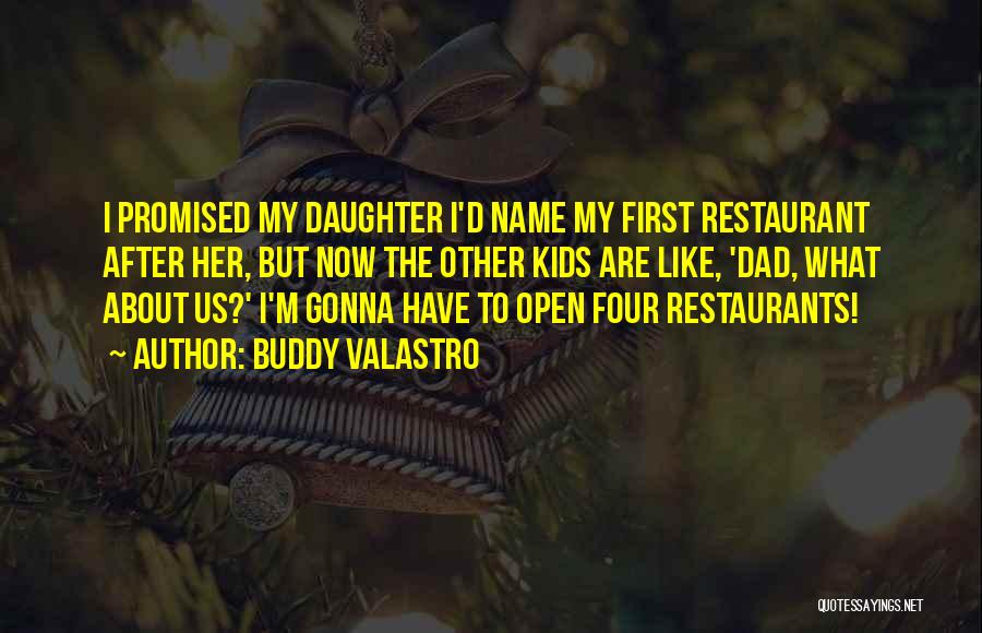 Restaurants Quotes By Buddy Valastro