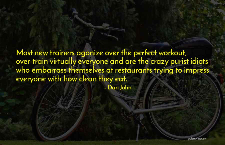 Restaurants Quotes By Dan John